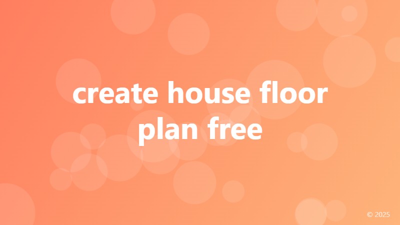 create house floor plan free