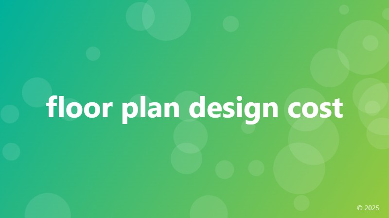 floor plan design cost