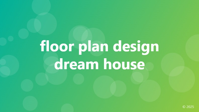 floor plan design dream house