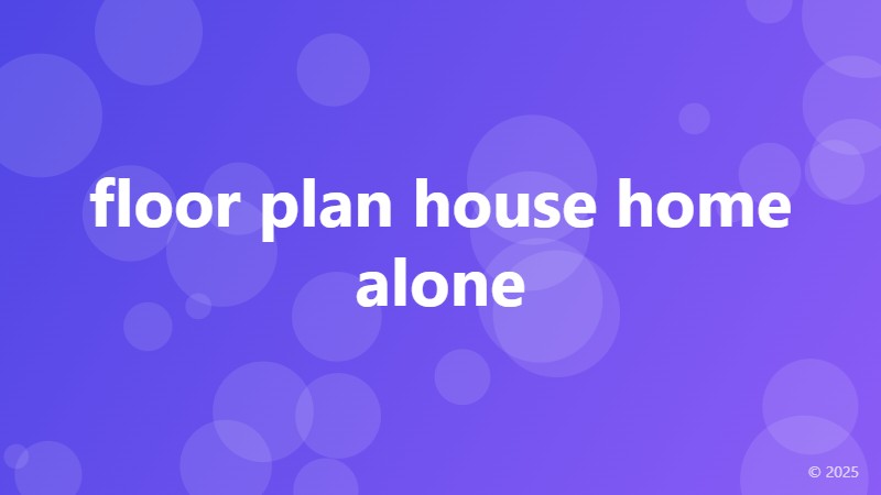 floor plan house home alone