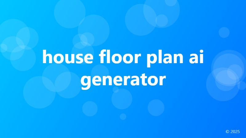 house floor plan ai generator