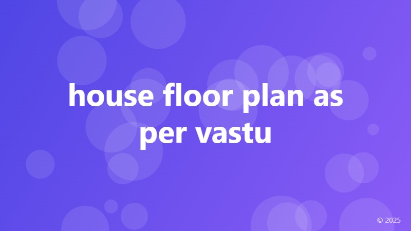 house floor plan as per vastu