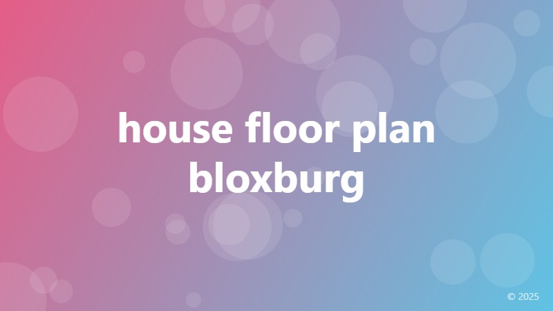 house floor plan bloxburg