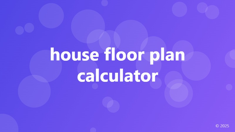 house floor plan calculator