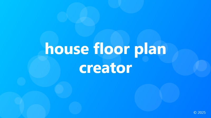 house floor plan creator