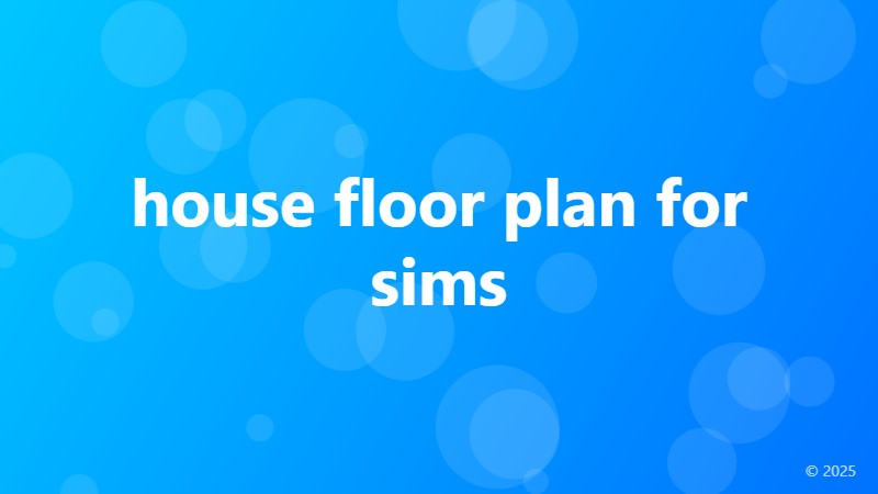 house floor plan for sims
