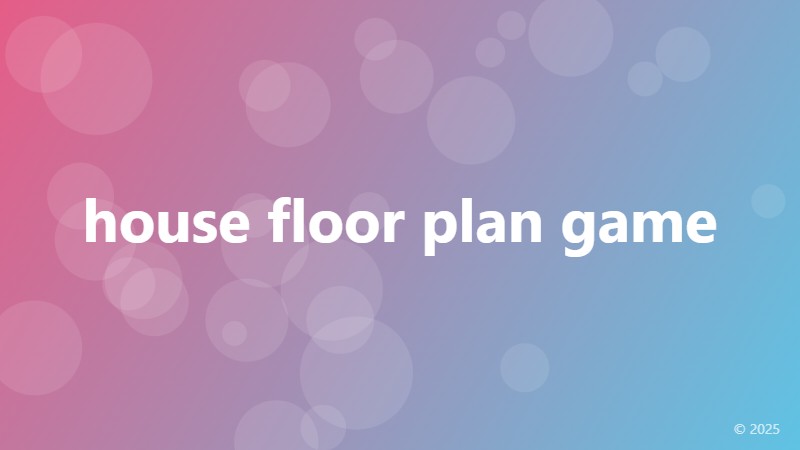 house floor plan game