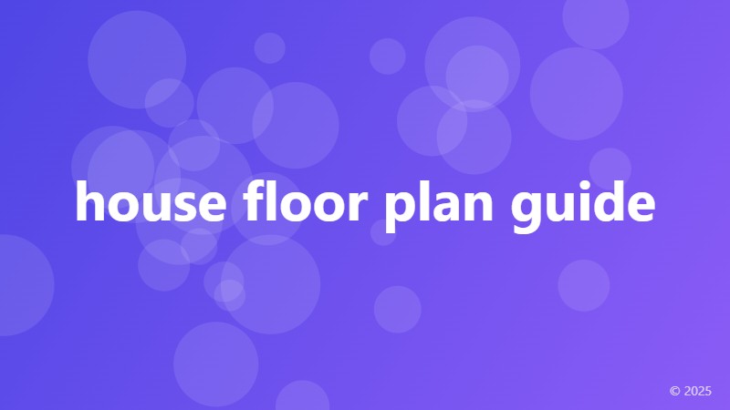 house floor plan guide
