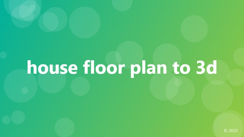 house floor plan to 3d