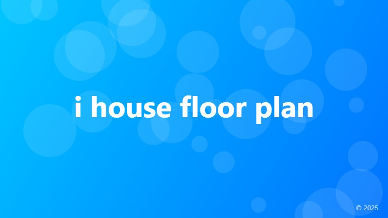 i house floor plan