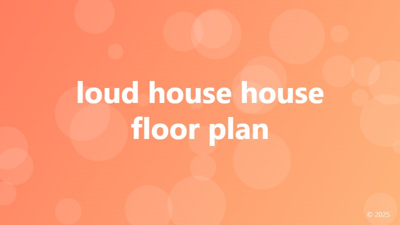 loud house house floor plan