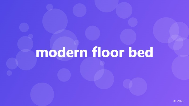 modern floor bed