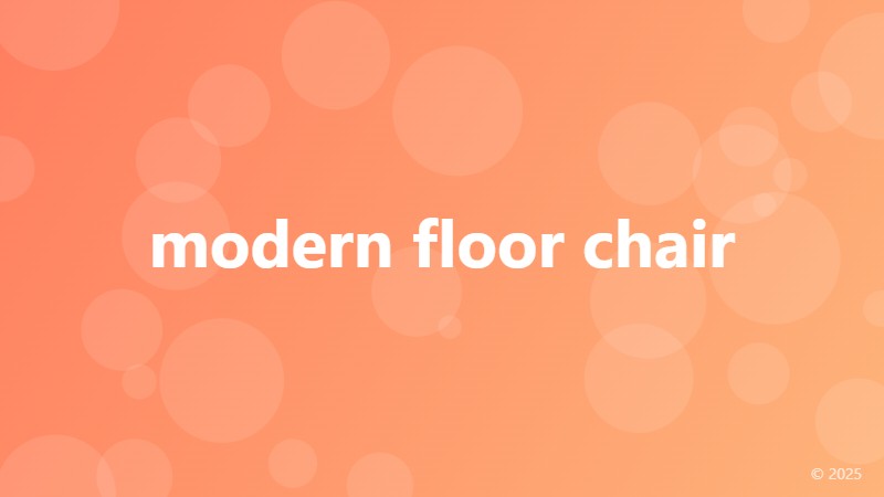 modern floor chair