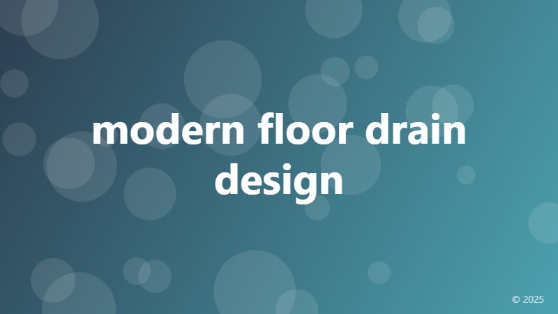 modern floor drain design
