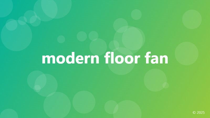 modern floor fan
