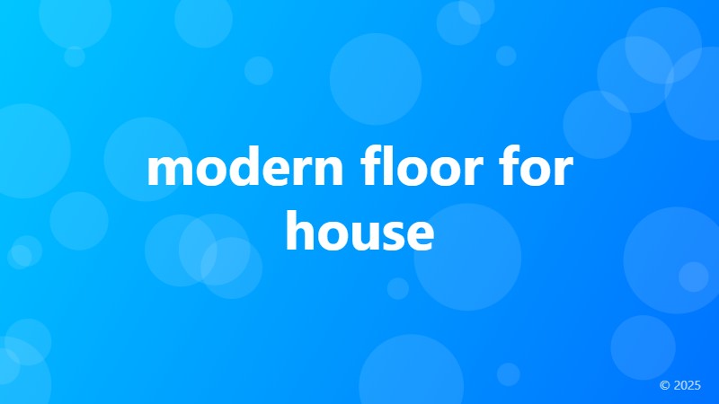modern floor for house