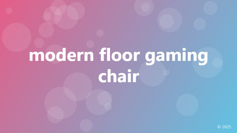 modern floor gaming chair