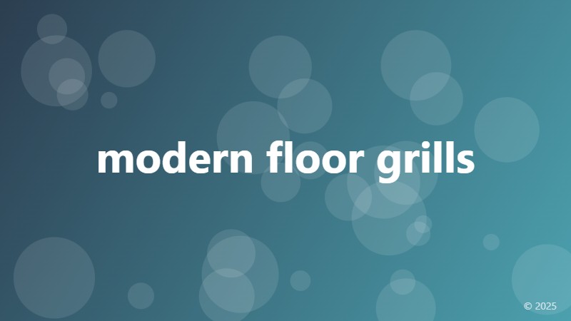 modern floor grills