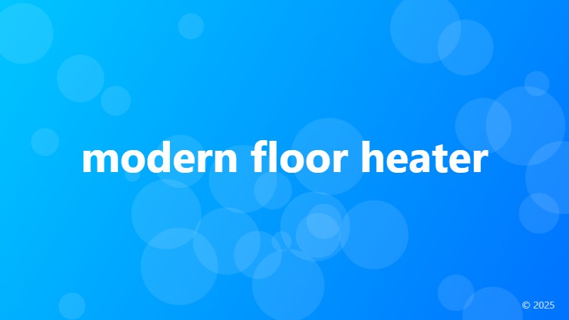 modern floor heater