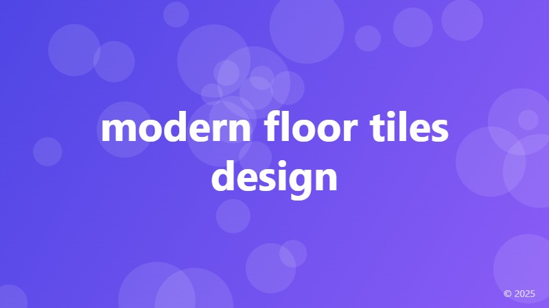 modern floor tiles design